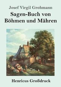 bokomslag Sagen-Buch von Bhmen und Mhren (Grodruck)