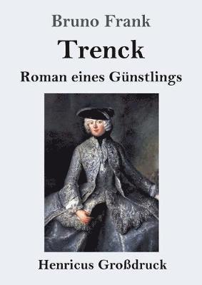 bokomslag Trenck (Großdruck)