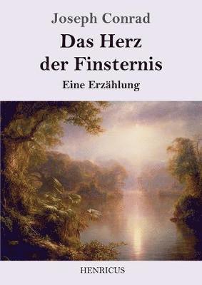 bokomslag Das Herz der Finsternis