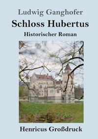bokomslag Schloss Hubertus (Großdruck)