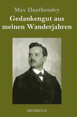 Gedankengut aus meinen Wanderjahren