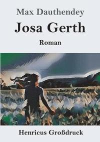 bokomslag Josa Gerth (Großdruck)