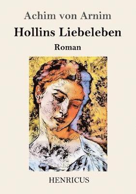 Hollins Liebeleben 1