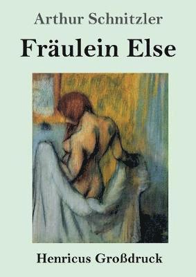 Frulein Else (Grodruck) 1