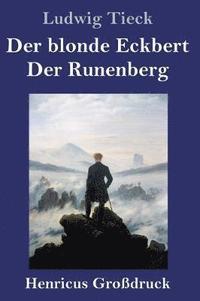 bokomslag Der blonde Eckbert / Der Runenberg (Grodruck)