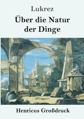 bokomslag ber die Natur der Dinge (Grodruck)