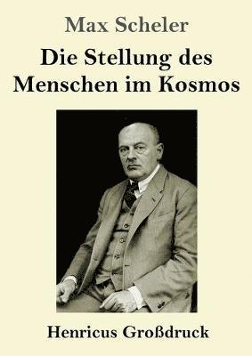 Max Scheler - Stellung des Menschen im Kosmos (Großdruck), Häftad
