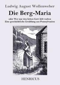 bokomslag Die Berg-Maria