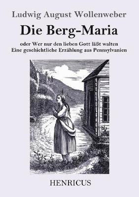 Die Berg-Maria 1