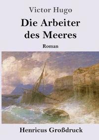bokomslag Arbeiter des Meeres (Großdruck)