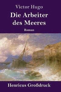 bokomslag Arbeiter des Meeres (Großdruck)