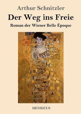 Arthur Schnitzler - Weg ins Freie, Häftad