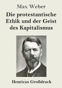 bokomslag Die protestantische Ethik und der Geist des Kapitalismus (Grodruck)