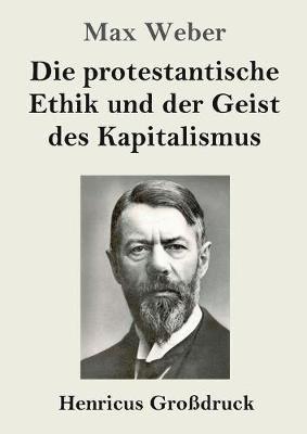 Die protestantische Ethik und der Geist des Kapitalismus (Grodruck) 1