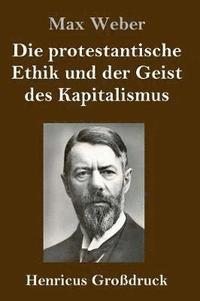 bokomslag Die protestantische Ethik und der Geist des Kapitalismus (Grodruck)