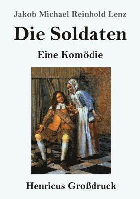 bokomslag Die Soldaten (Grossdruck)