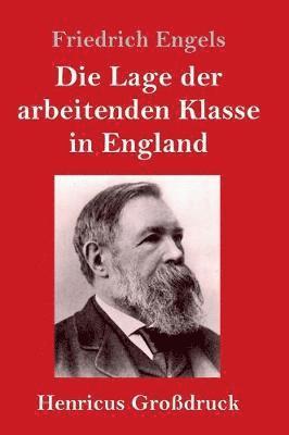 bokomslag Lage der arbeitenden Klasse in England (Großdruck)