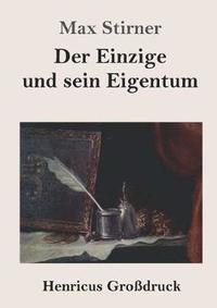 bokomslag Der Einzige und sein Eigentum (Grodruck)