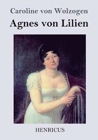 bokomslag Agnes von Lilien