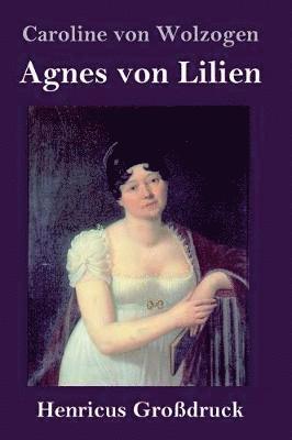 bokomslag Agnes von Lilien (Großdruck)