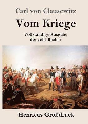 Carl Von Clausewitz, Carl von Clausewitz - Vom Kriege (Großdruck), Häftad