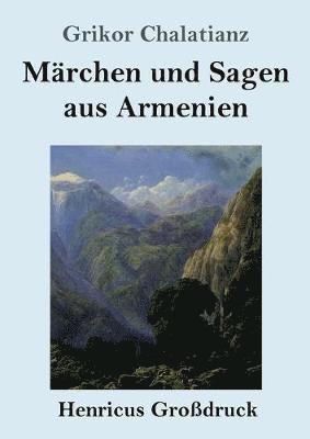 bokomslag Märchen und Sagen aus Armenien (Großdruck)