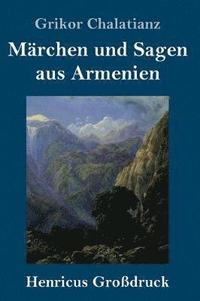 bokomslag Mrchen und Sagen aus Armenien (Grodruck)