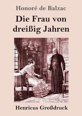 bokomslag Frau von dreißig Jahren (Großdruck)