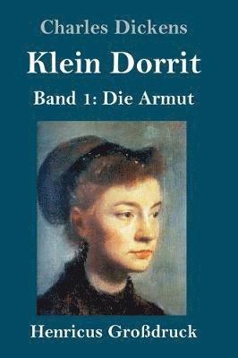 bokomslag Klein Dorrit (Großdruck)