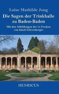 bokomslag Sagen der Trinkhalle zu Baden-Baden