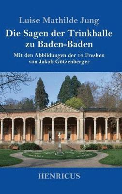 bokomslag Sagen der Trinkhalle zu Baden-Baden