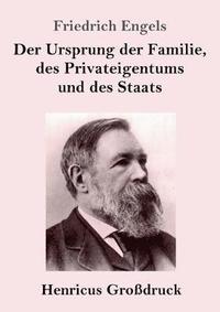 bokomslag Der Ursprung der Familie, des Privateigentums und des Staats (Grodruck)