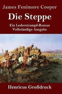 bokomslag Die Steppe (Die Prrie) (Grodruck)