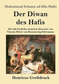 bokomslag Der Diwan des Hafis (Grodruck)