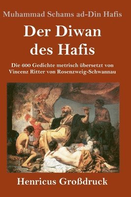 Muhammad Schams Ad-Din Hafis - Diwan des Hafis (Großdruck), Inbunden