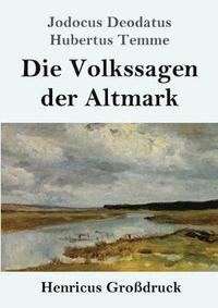 bokomslag Die Volkssagen der Altmark (Grossdruck)