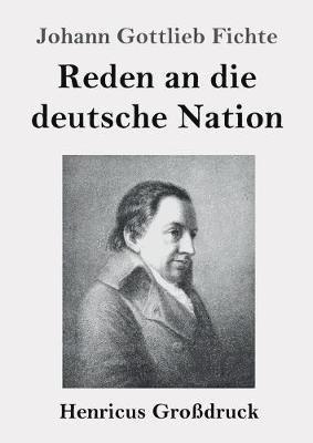 bokomslag Reden an die deutsche Nation (Großdruck)