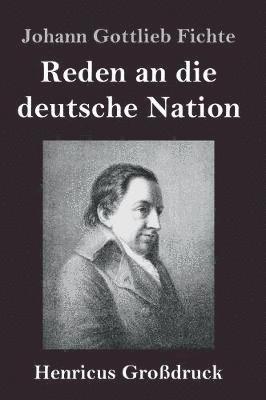 bokomslag Reden an die deutsche Nation (Großdruck)
