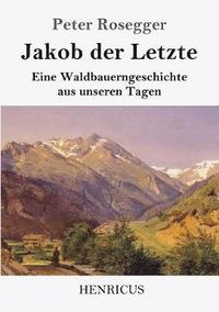 bokomslag Jakob der Letzte