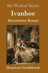 bokomslag Ivanhoe (Großdruck)