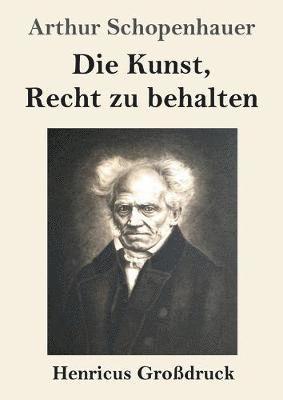 bokomslag Die Kunst, Recht zu behalten (Grodruck)