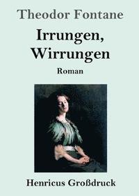 bokomslag Irrungen, Wirrungen (Großdruck)