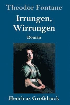 bokomslag Irrungen, Wirrungen (Großdruck)