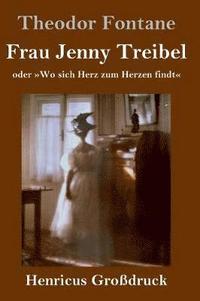 bokomslag Frau Jenny Treibel (Großdruck)