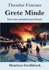bokomslag Grete Minde (Großdruck)
