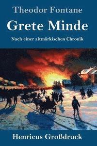 bokomslag Grete Minde (Großdruck)