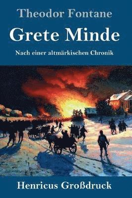 bokomslag Grete Minde (Großdruck)