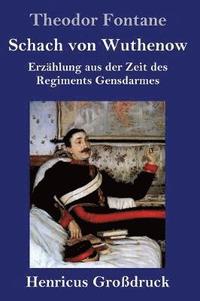bokomslag Schach von Wuthenow (Großdruck)
