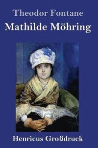 bokomslag Mathilde Möhring (Großdruck)