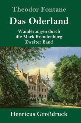Theodor Fontane - Oderland (Großdruck), Inbunden